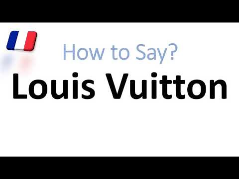 How to Say Louis Vuitton Correctly? French Pronunciation (Native Speaker)