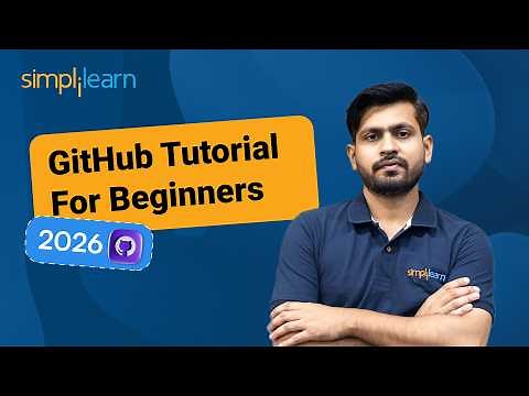 GitHub Tutorial For Beginners 2026 | How To Use GitHub? | Getting Started With GitHub | Simplilearn