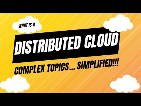 What is a Distributed Cloud? Complex topics explained (through easy examples) #distributedcloud