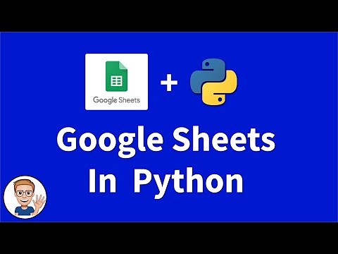 Google Sheets and Python - Tutorial