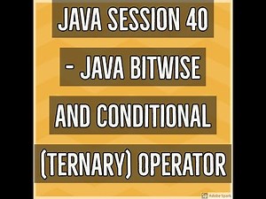 Java #40 - Bitwise and Conditional (Ternary) Operator in Java