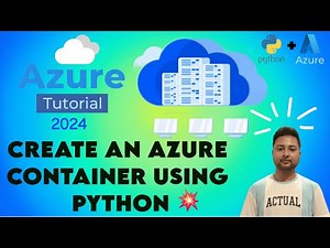 2. CREATE AN AZURE CONTAINER USING PYTHON