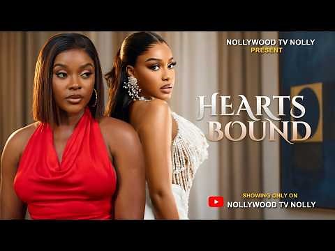 Hearts Bound | Uche Montana, Miwa Olorunfemi, Chike Daniel | Full 2026 latest New Nigerian Movie