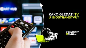Kako gledati TV preko interneta inostranstvu | Privatnostonline.com