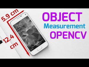 REAL TIME OBJECT MEASUREMENT | OpenCV Python (2020)