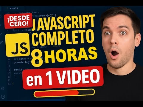 Curso completo de Javascript desde cero 8 horas
