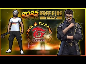 Free Fire DJ SONG | free fire dj remix | 2025 | (NEW free fire dj song) #freefiresong #djremix