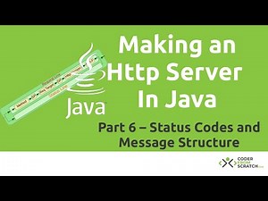 Make a Simple HTTP Server in Java - Java Tutorial - Part 6: Status Codes and Message Structure