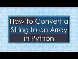 How to Convert a String to an Array in Python