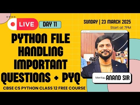 Day 12 | File Handling | Text Files | Binary Files | CSV File | Important Question | ONE SHOT