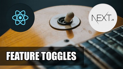 Build Your Own Feature Toggle with Next.js and React in Under 30 Minutes