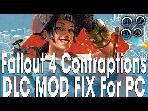 Fallout 4 Contraptions DLC MOD FIX for PC