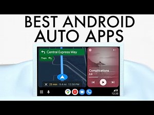 Best Android Auto Apps You Have To Use!