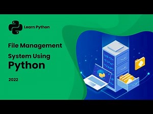 How To Create A File Management System with Python - Full Explanation