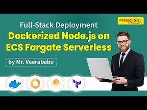 Full-Stack Deployment: Dockerized Node.js on ECS Fargate Serverless | Veerababu | Naresh IT