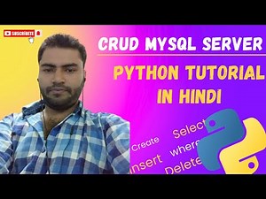 Python Tutorial: MySQL CRUD Operations Using MySQL Server