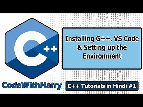 Introduction to C++, Installing VS Code, g++ & more | C++ Tutorials for Beginners #1