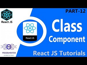 12 | Class Component In React JS | React Class Component | React Components | React JS (Hindi/Urdu)