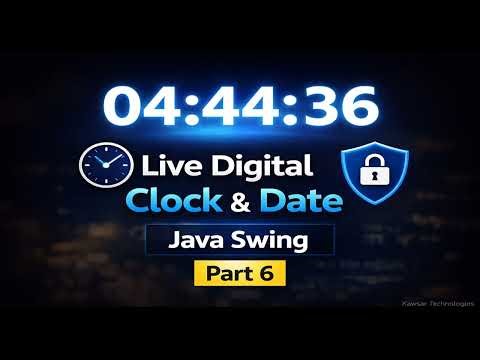 Part 6 | Computer Screen Lock Application in Java Swing | Live Digital Clock & Date
