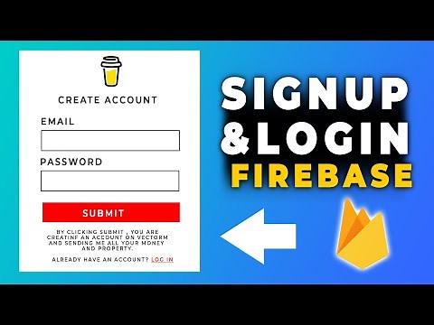 Signup and Login Form in HTML with Firebase🔥 | Firebase Web Authentication Tutorial