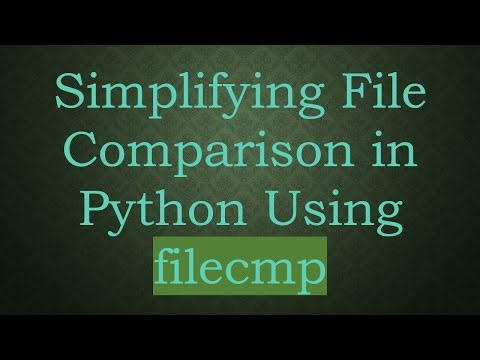 Simplifying File Comparison in Python Using filecmp