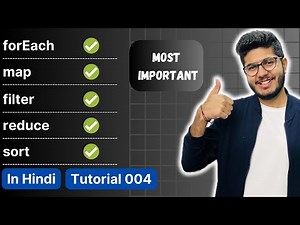 Most Important Array Methods | Javascript tutorial in Hindi 004