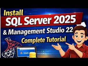 How to Install SQL Server 2025 and SSMS 22 | Step-by-Step Guide (2026)
