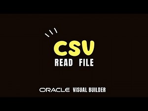 How to read CSV file (.csv file) in Oracle Visual Builder (VBCS) with JavaScript function