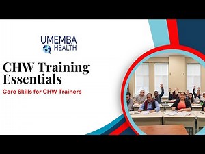 CHW Training Fundamentals for Community Health Worker Trainers