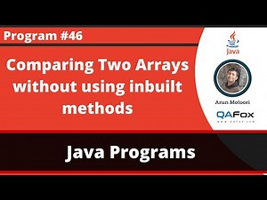 Java program logic to compare two arrays without using inbuilt methods