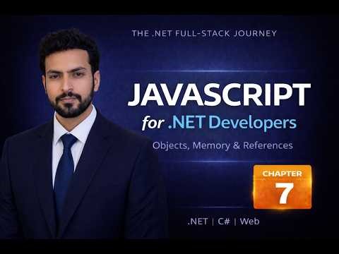 Chapter 7: JavaScript Fundamentals for .NET Developers | Full Stack Web Dev
