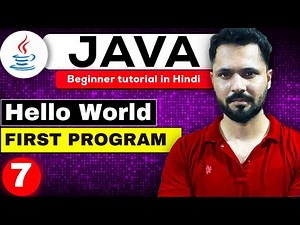 Java tutorial in Hindi for beginners #7 First Program in java | Hello World in java