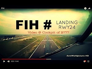 Landing @ Kinshasa - N'Djili Int'l Airport (FIH/FZAA) Democratic Republic of Congo # Cockpit B777
