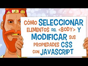 10. Cómo SELECCIONAR con JAVASCRIPT elementos HTML 🚀 y MODIFICAR sus propiedades CSS
