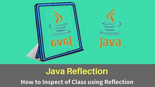 Java Reflection Tutorial With Examples