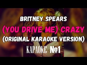 Britney Spears - (You Drive Me) Crazy (Backing Vocals) (Original Karaoke Version)