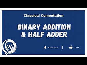 Binary Addition and Half Adder with Python code| Quantum for Absolute Beginner