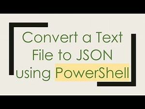 Convert a Text File to JSON using PowerShell