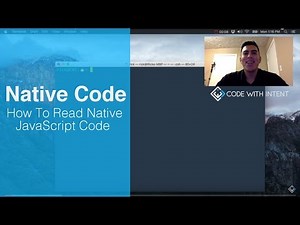 How To Read Native JavaScript Code