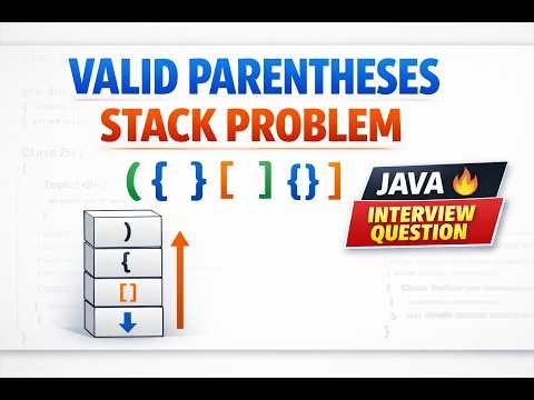Valid Parentheses Problem Using Stack | Java Coding Interview Question