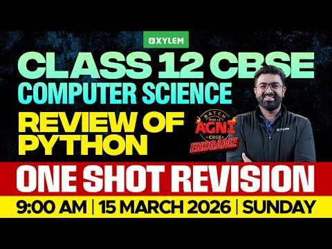 Class 12 CBSE Computer Science: Review of Python | One Short Revision | Xylem 12 CBSE