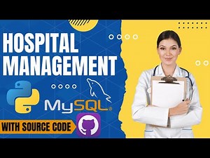 GUI Python Projects: Hospital Management Project tutorial with Tkinter and Mysql