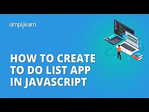 JavaScript Project How To Create To Do List App In JavaScript JavaScript Tutorial Simplilearn