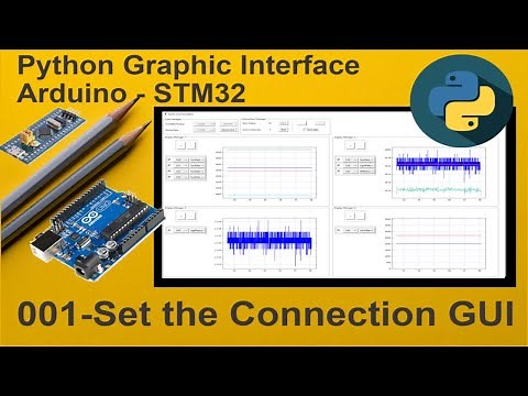 001-Python Live stream Graphic User Interface Arduino-STM32 :Set the Connection GUI (Tkinter)