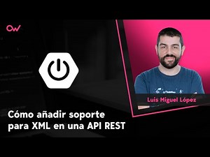 CÓMO AÑADIR SOPORTE PARA XML EN UNA API REST