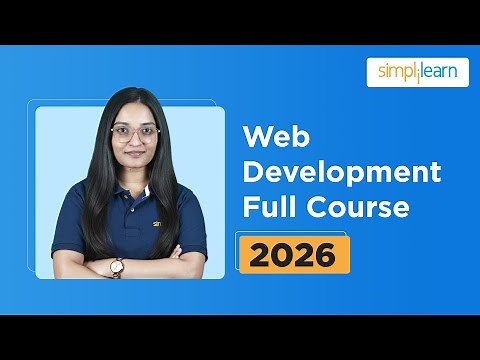 Web Development Full Course 2026 | Web Development Tutorial | Web Developer Course | Simplilearn