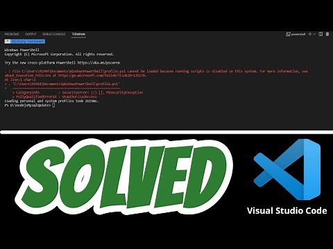 File cannot be loaded because running scripts is disabled on this system SOLVED in VS code