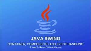 Java SWING Tutorial: Container, Components and Event Handling