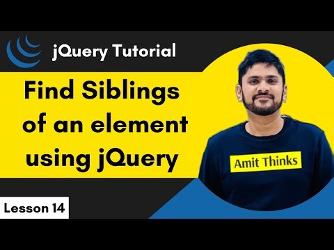 14. jQuery Siblings | jQuery Tutorial for Beginners | 2024 | Amit Thinks