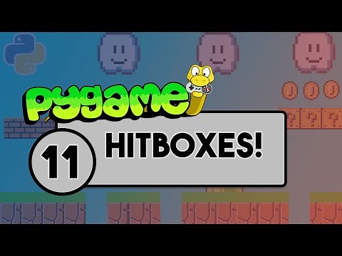 Pygame Tutorial - Part 11 - Hitboxes